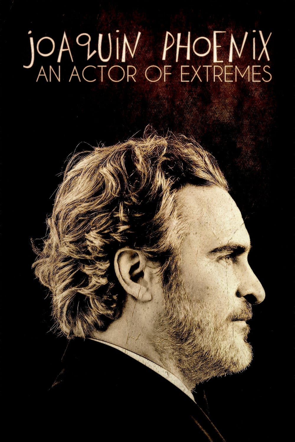 Постер Joaquin Phoenix — Schauspieler der Extreme